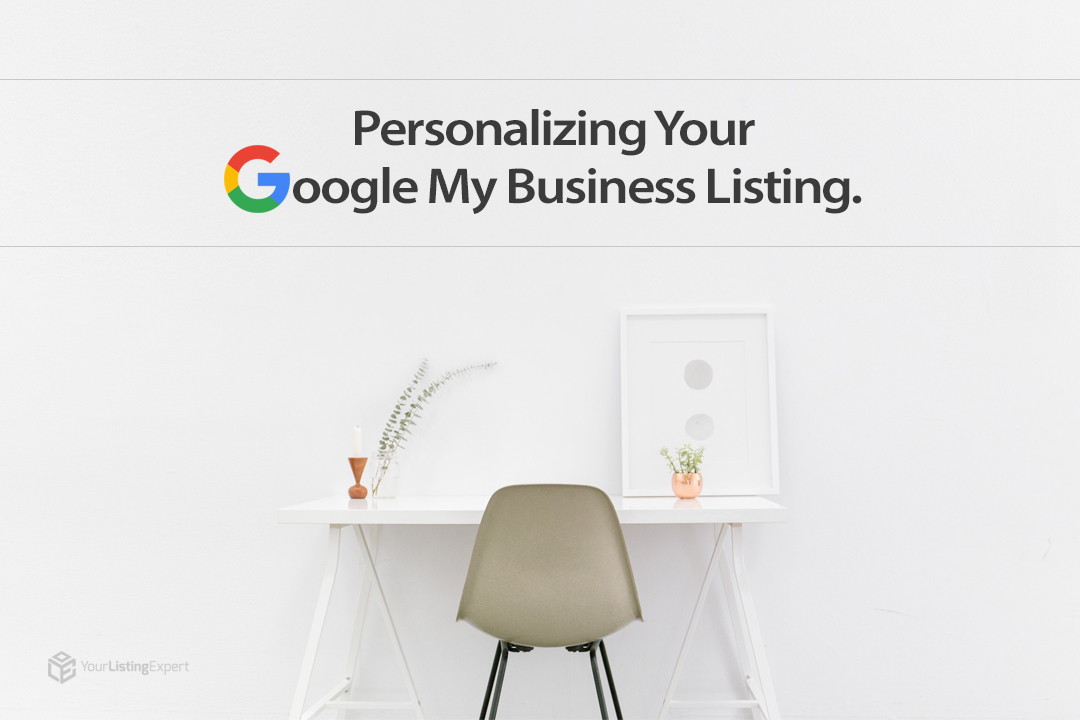 Personalizing Your Google My Business Listing