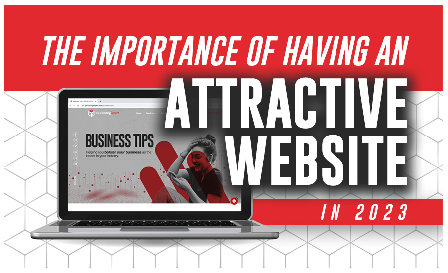 The Importance of Having an Attractive Website in 2023